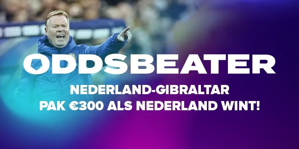 Pak €300 als Nederland wint van Gibraltar