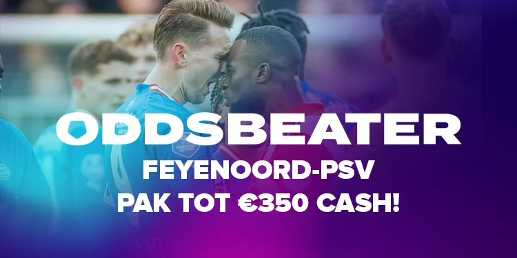 Feyenoord-PSV | Pak €350 cash